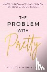 Powell-Hicks, Allycin - The Problem with Pretty