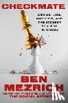 Mezrich, Ben - Checkmate: Genius, Lies, Ambition, and the Biggest Scandal in Chess