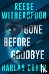 Coben, Harlan, Witherspoon, Reese - Gone Before Goodbye