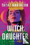 Bhathena, Tanaz - Witch Daughter