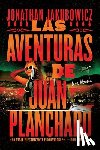 Jakubowicz, Jonathan - Las Aventuras de Juan Planchard: Spanish Language