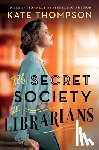 Thompson, Kate - The Secret Society of Librarians