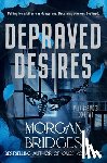 Bridges, Morgan - Depraved Desires