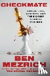 Mezrich, Ben - Checkmate: Genius, Lies, Ambition, and the Biggest Scandal in Chess