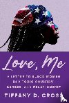 Cross, Tiffany D. - Love, Me