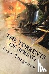 Ivan Turgenev - The Torrents of Spring