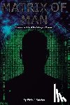 Butcher, Elvis J. - Matrix of Man: constructed lies & the fallacy of freedom