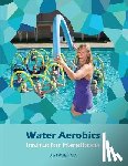 Walker, April - Water Aerobics Instructor Handbook
