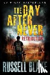 Blake, Russell - The Day After Never - Retribution