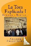 Shlezinger, Aharon - La Tora Explicada I: Genesis - Bereshit