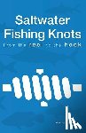 Steer, Andy - Saltwater Fishing Knots - From the reel to the hook