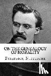 Nietzsche, Friedrich Wilhelm - On the Genealogy of Morality