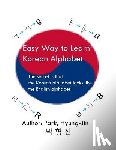 Park, Hyungjin - Easy way to learn Korean alphabet: The secret is that the Korean alphabet looks like the English alphabet