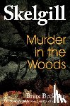 Beckham, Bruce - Murder in the Woods