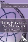Osborn, Frederick - The Physics of Heaven: The Theology of the New Apostolic Reformation