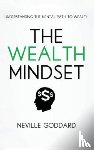 Grimes, Tim, Goddard, Neville - The Wealth Mindset