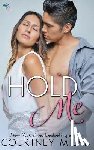 Milan, Courtney - Hold Me