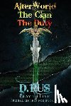 Rus, D. - Play to Live. Books 1-2-3 (AlterWorld, The Clan, The Duty)
