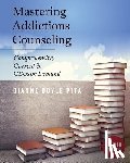 Pita, Dianne Doyle - Mastering Addictions Counseling