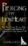 Hutcherson, Ron - Piercing the Lion Heart: The True Crime Story of the Betrayal and Murder of Undercover Cop Jimmy Hoff