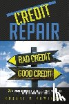 Hawthorn, Robert C. - Credit Repair: How to Build Great Credit and Raise Your Credit Score