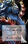 Brown, Robert - Yugioh GX Extream Part 1