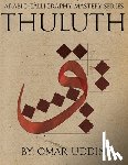 Uddin, Omar N. - Arabic Calligraphy Mastery Series - THULUTH: A comprehensive step-by-step study of the Thuluth script