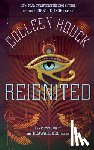Houck, Colleen - Reignited: A Companion to the Reawakened Series