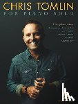 Tomlin, Chris - Chris Tomlin for Piano Solo