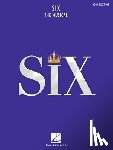 Marlow, Toby, Moss, Lucy - Marlow, T: Six: The Musical Vocal Selections Songbook with F