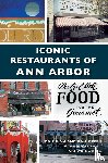 Milan, Jon, Offen, Gail - Iconic Restaurants of Ann Arbor
