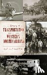Ruscin, Terry - A History of Transportation in Western North Carolina