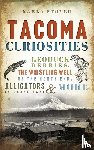 Stover, Karla Wakefield - Tacoma Curiosities