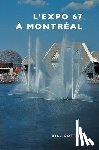 Cotter, Bill - Montreal's Expo 67