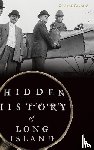 Panchyk, Richard - Hidden History of Long Island