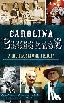 Wilson-Giarratano, Gail - Carolina Bluegrass: A High Lonesome History