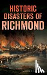 Griggs, Walter S. - Historic Disasters of Richmond
