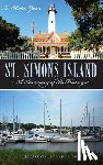 Green, R. Edwin - St. Simons Island: A Summary of Its History