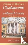 Cooper, Jean L. - A Guide to Historic Charlottesville & Albemarle County, Virginia