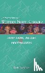 Neufeld, Rob - A Popular History of Western North Carolina: Mountains, Heroes & Hootnoggers