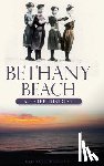 Morgan, Michael - Bethany Beach: A Brief History