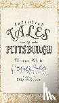 White, Thomas - Forgotten Tales of Pittsburgh