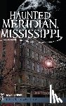 Brown, Alan - Haunted Meridian, Mississippi
