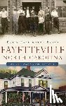 Smith, Emily Farrington - Fayetteville, North Carolina: An All-American History