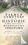 Milano, Kenneth W. - Palmer Cemetery and the Historic Burial Grounds of Kensington & Fishtown