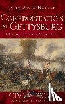Hoptak, John David - Confrontation at Gettysburg: A Nation Saved, a Cause Lost