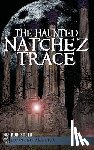 Steed, Bud - The Haunted Natchez Trace