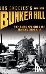 Dawson, Jim - Los Angeles's Bunker Hill: Pulp Fiction's Mean Streets and Film Noir's Ground Zero!