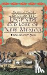 De Aragon, Ray John - Enchanted Legends and Lore of New Mexico: Witches, Ghosts and Spirits