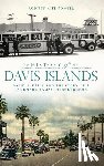 Kite-Powell, Rodney - History of Davis Islands: David P. Davis and the Story of a Landmark Tampa Neighborhood